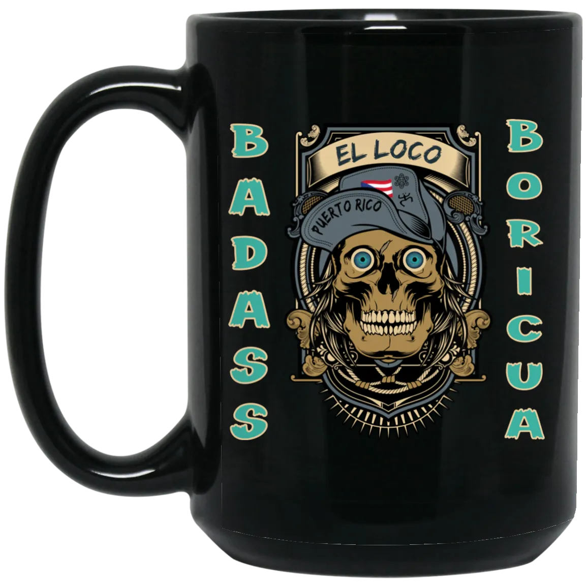 Badass Boricua El Loco 15 oz. Black Mug