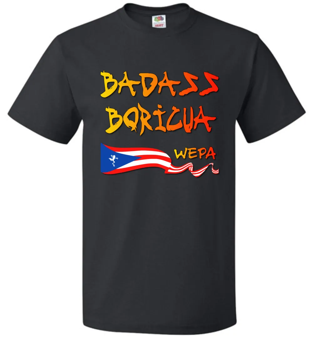 Badass Boricua Wepa (Small-6XL) T-Shirt