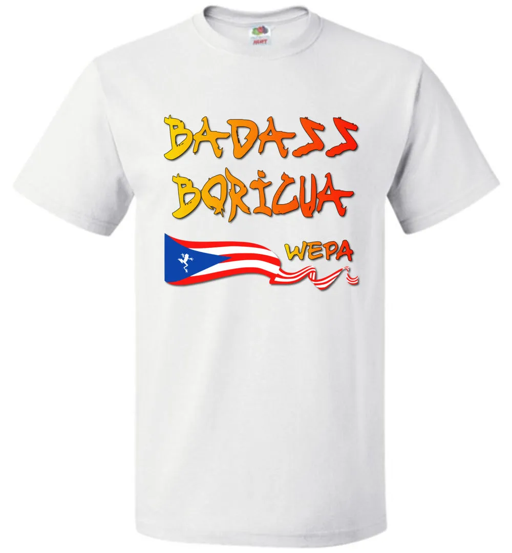 Badass Boricua Wepa (Small-6XL) T-Shirt