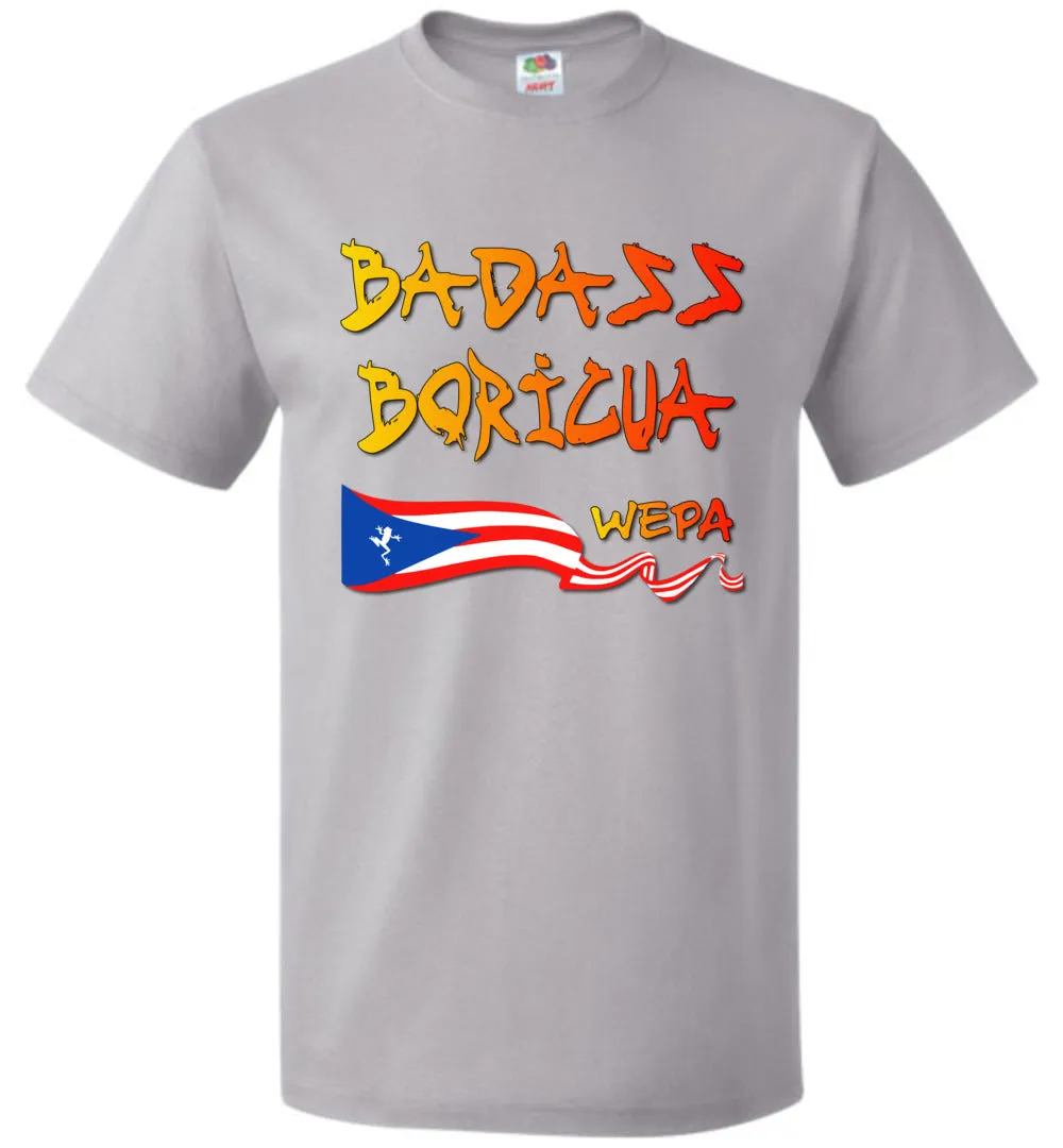 Badass Boricua Wepa (Small-6XL) T-Shirt